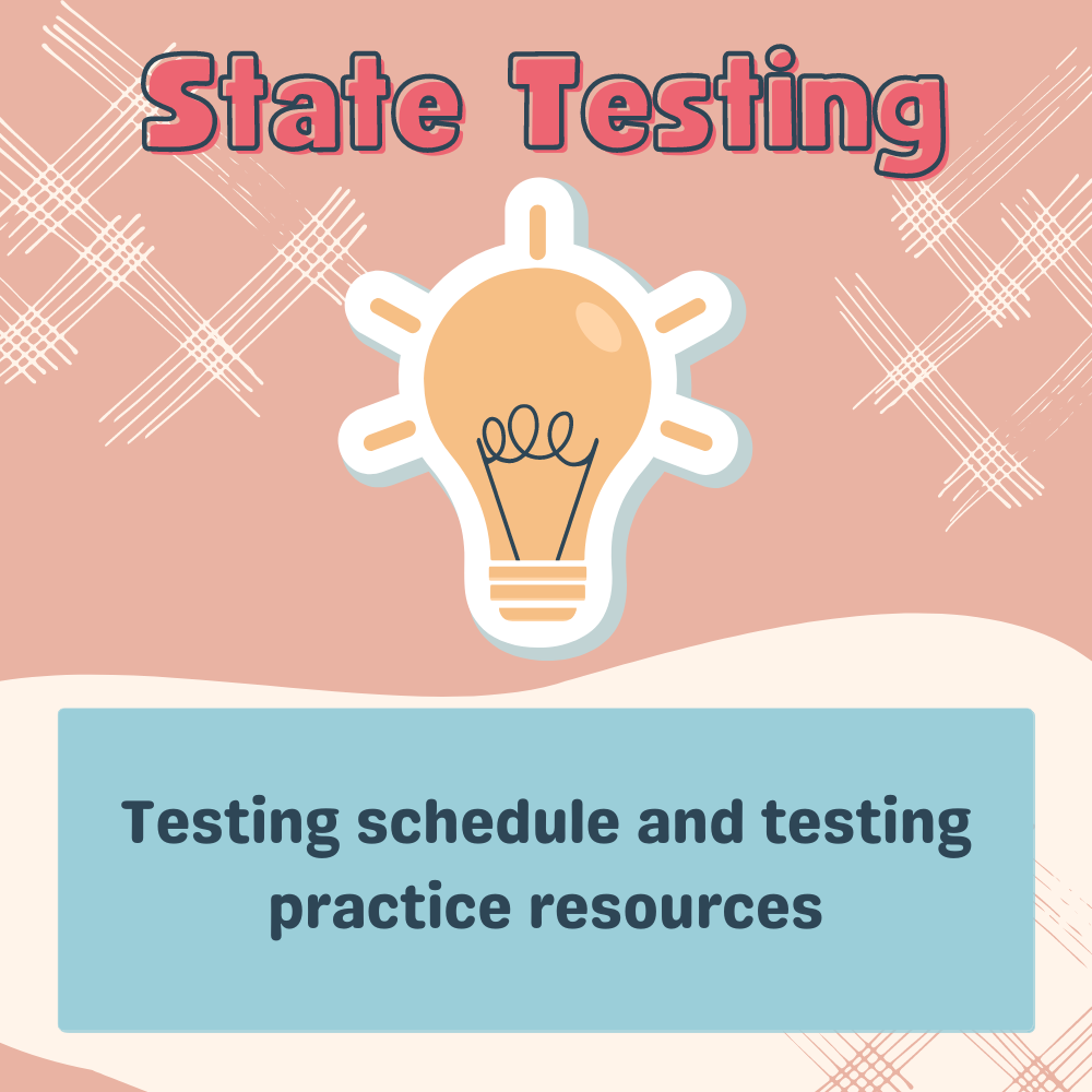  State testing schedule & resources